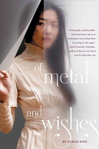 Of Metal and Wishes by Sarah Fine