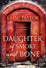 Daughter of Smoke &amp; Bone by Laini Taylor